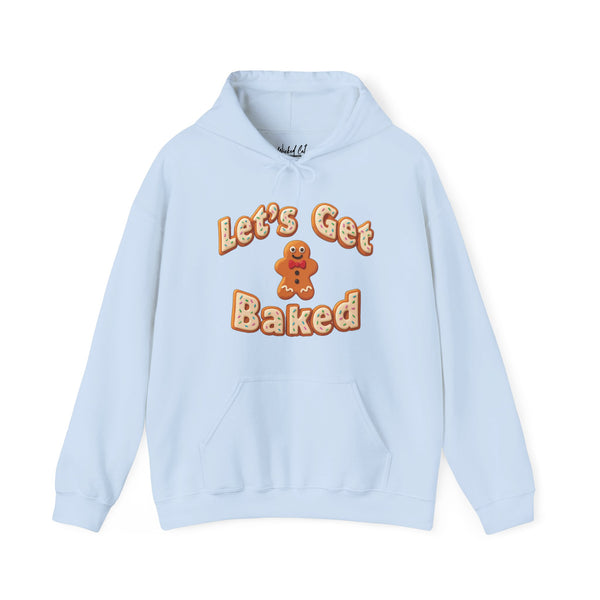 Get Baked Gingerbread Holiday Sweatshirt Hoodie