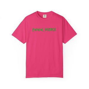 Ewww People Grinchmas T-Shirt Comfort Colors®