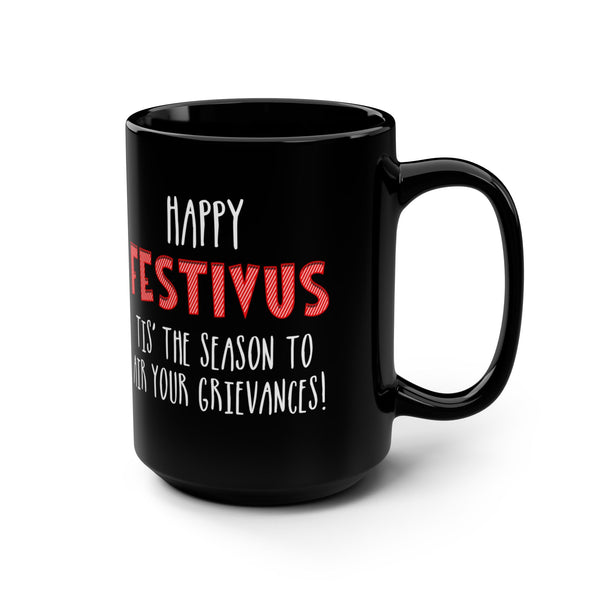 Happy Festivus Funny Christmas Mug 15oz