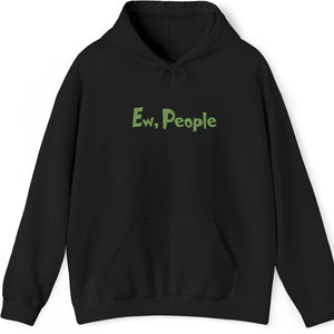 Black hoodie with embroidered text Ew, People, on a white background