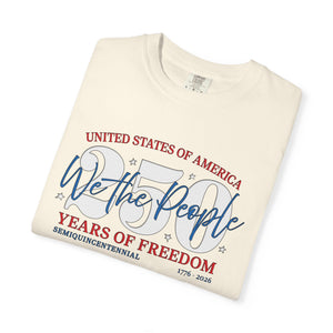 July 4th 250 Years Celebration T-Shirt Comfort Colors®
