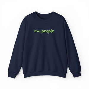 Navy sweatshirt with 'ew, people' embroidered on the front on a white background.