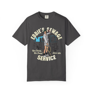 Dark grey t-shirt with logo graphic and text 'Eddie's Sewage Service You Dump We Pump Since 1989'.