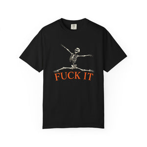 Fuck It Leaping Skeleton Halloween T-Shirt Comfort Colors®