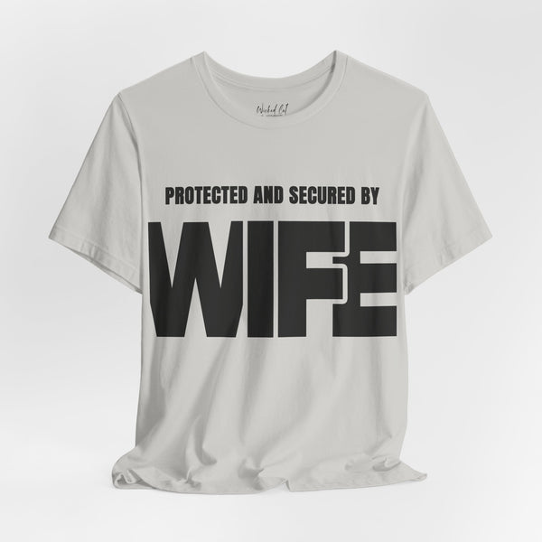 Protected and Secured By Wife Men's Funny T-Shirt