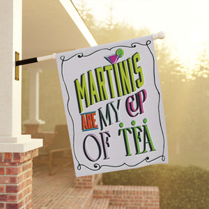 Garden flag with 'Martinis Are My Cup of Tea Funny' design