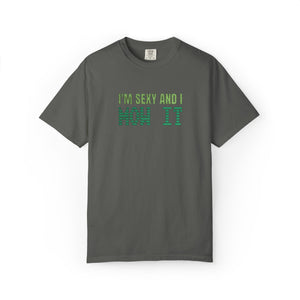 Embroidered Sexy and I Mow It T-Shirt Comfort Colors®