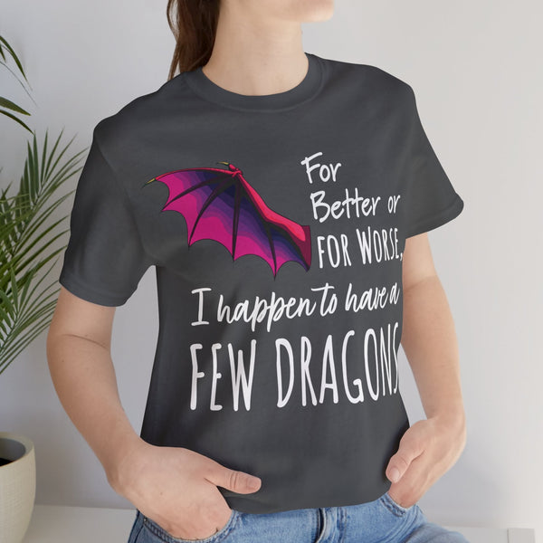 I Happen to Have a Few Dragons Game of Thrones T-Shirt