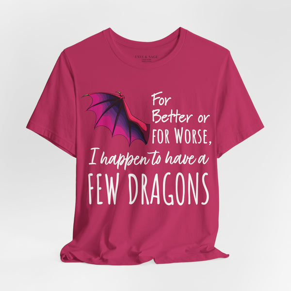 I Happen to Have a Few Dragons Game of Thrones T-Shirt