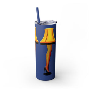 Christmas Story Frageelay Leg Lamp Skinny Tumbler 20oz
