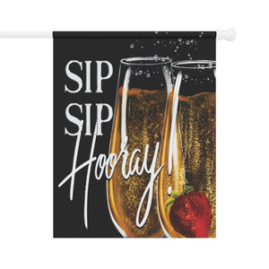 Sip Sip Hooray Celebration Yard Flag