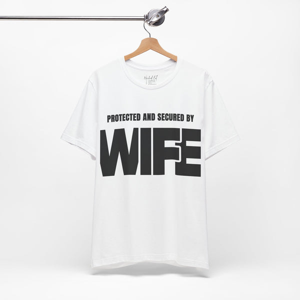 Protected and Secured By Wife Men's Funny T-Shirt