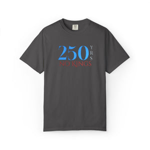 Embroidered No Kings 250 Years July 4th Comfort Colors® T-Shirt