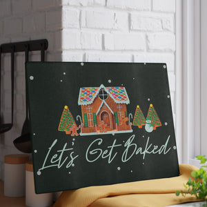 Let's Get Baked Gingerbread Christmas Cutting Board