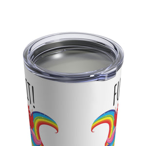 mug with 'Unicorns & Rainbows Fuck It Funny Insulated Travel 10oz' graphic on a white background