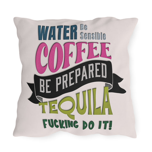 Water Coffee Tequila Funny Indoor Outdoor Throw Pillow