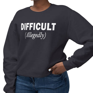 Comfort Colors® Difficult Allegedly Funny Women's Sweatshirt