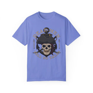Dead Men Tell No Tales Comfort Colors® T-Shirt