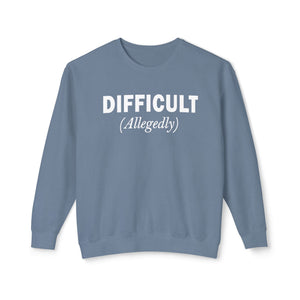 Comfort Colors® Difficult Allegedly Funny Women's Sweatshirt