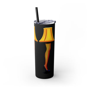 Christmas Story Frageelay Leg Lamp Skinny Tumbler 20oz