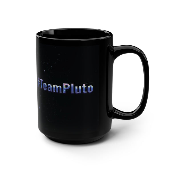 Team Pluto Funny Mug 15oz