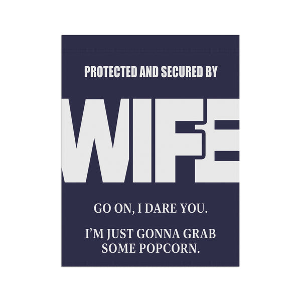 Protected by Wife Security Sign Funny Yard Flag