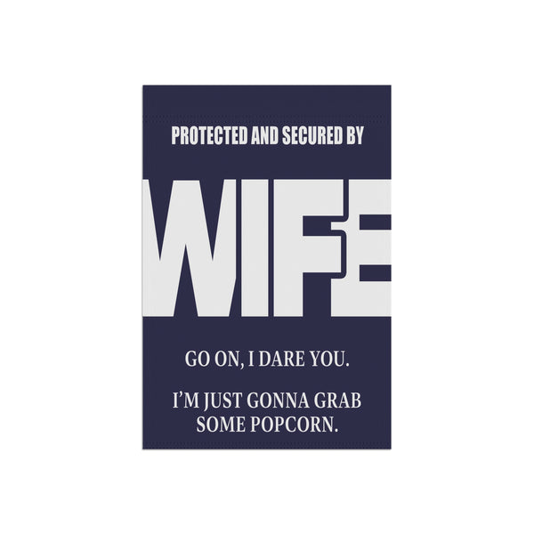 Protected by Wife Security Sign Funny Yard Flag