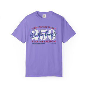 July 4th 250 Years Celebration T-Shirt Comfort Colors®