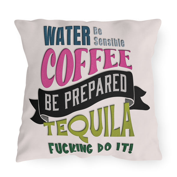Water Coffee Tequila Funny Indoor Outdoor Throw Pillow