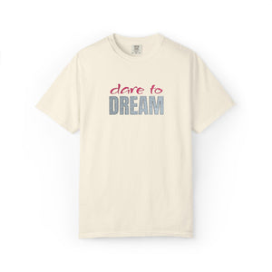 Embroidered Dare to Dream Comfort Colors® T-Shirt