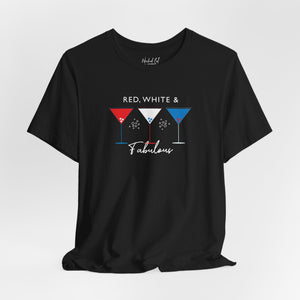 Red t-shirt with 'Red White and Fabulous Patriotic Martini July 4th' design on a white background