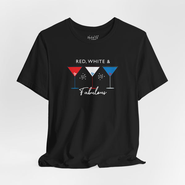Red White and Fabulous Patriotic Martini July 4th T-Shirt