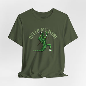 Green short-sleeve crewneck t-shirt featuring a green alien dancing, with the text 'HELLO MY BABY' arched above it, displayed on a light gray background.