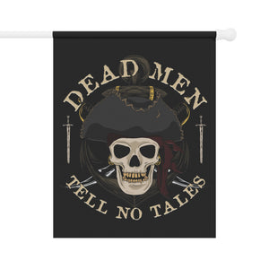 Garden flag with 'Pirate Skull Dead Men Tell No Tales' design