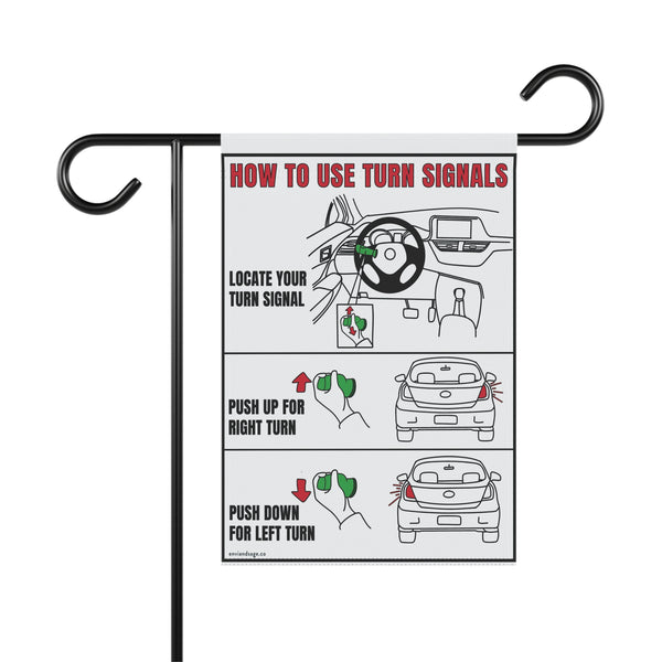 Turn Signals Driving Sarcastic Funny Yard Flag