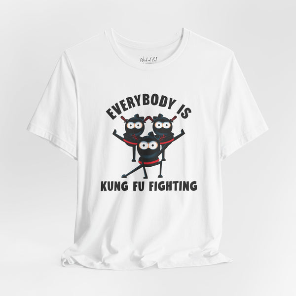 Everybody is Kung Fu Fighting 80s Music Funny T-Shirt