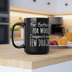 Khaleesi Dragons Sarcastic Funny Mug 15oz