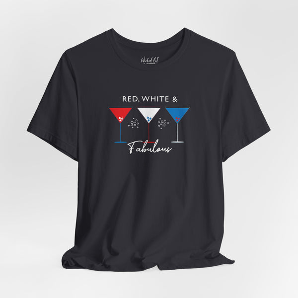Red White and Fabulous Patriotic Martini July 4th T-Shirt