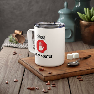mug with 'Out of Service Funny Work Insulated Travel 10oz' graphic on a white background