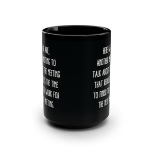 Another Meeting Funny Office Mug 15oz