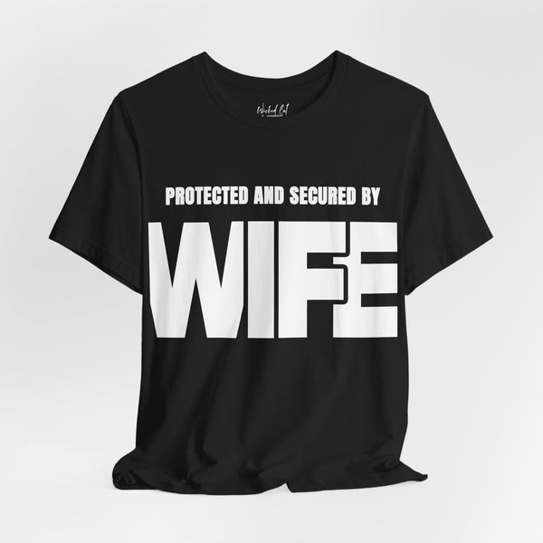 Protected and Secured By Wife Men's Funny T-Shirt