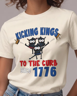 White t-shirt with 'Kicking Kings to the Curb Since 1776' graphic design