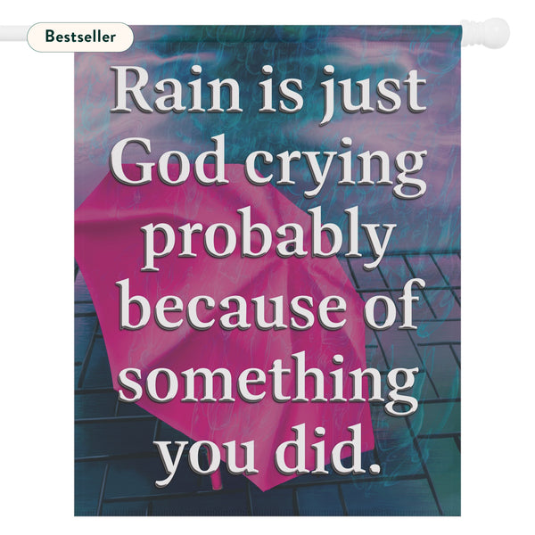 God Crying Quote Sarcastic Funny House Yard Flag