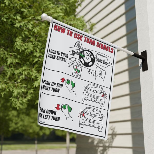 Turn Signals Driving Sarcastic Funny Yard Flag