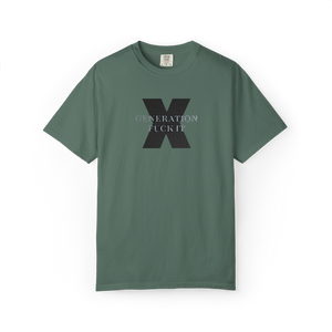 Embroidered Gen X F It T-Shirt Comfort Colors®