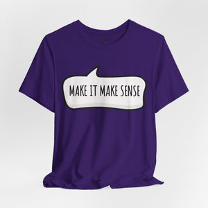Aqua t-shirt with 'Make it Make Sense Sarcastic Funny Quotes' design on a white background