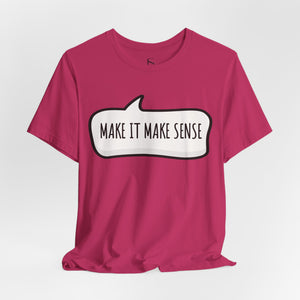 Orange t-shirt with 'Make it Make Sense Sarcastic Funny Quotes' design on a white background