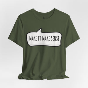 Berry t-shirt with 'Make it Make Sense Sarcastic Funny Quotes' design on a white background