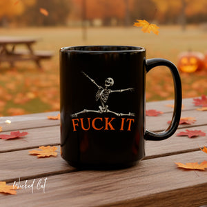 Fuck It Leaping Skeleton Funny Coffee Mug 15oz