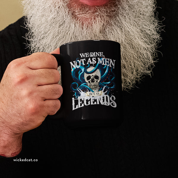 We Dine as Legends Pirate Ceramic Mug 15oz